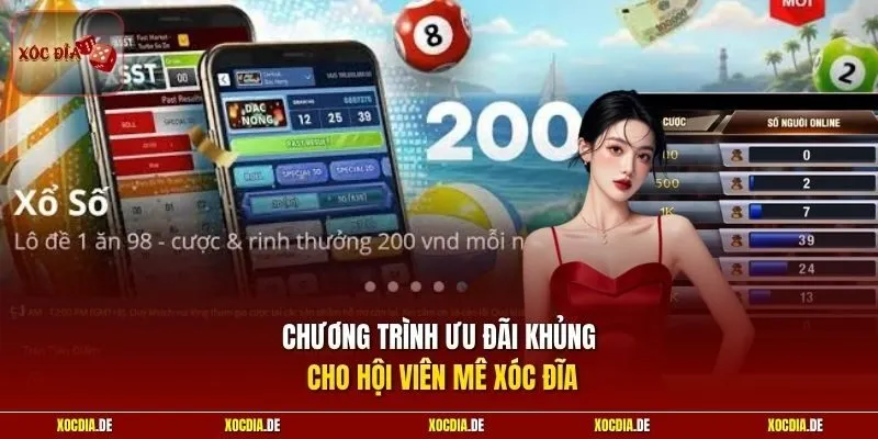 Chương trình ưu đãi khủng cho hội viên mê xóc đĩa