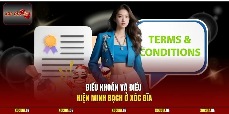 Điều khoản và điều kiện  minh bạch ở Xóc Đĩa