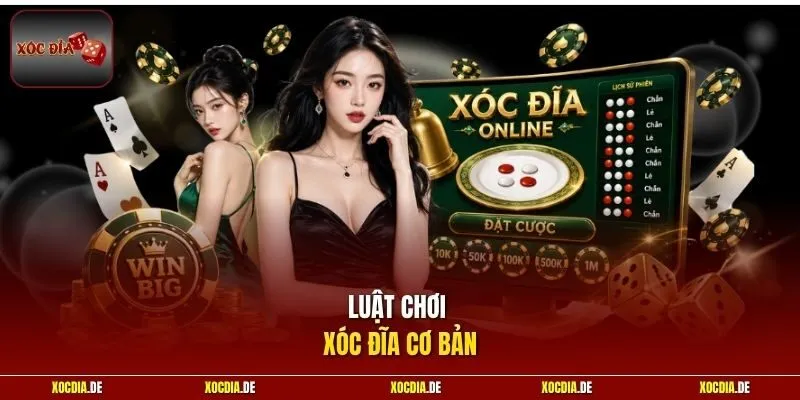 Luật chơi xóc đĩa cơ bản