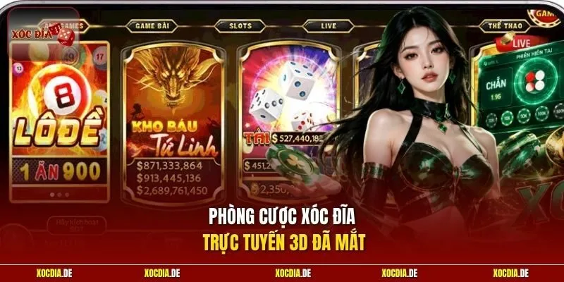 Phòng cược xóc đĩa trực tuyến 3D đã mắt