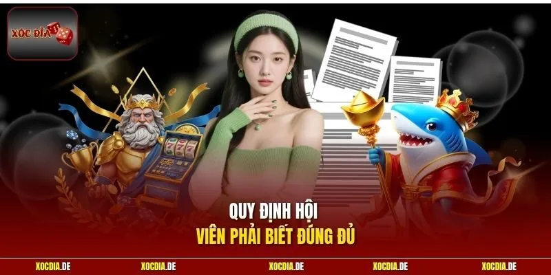 Quy định hội viên phải biết đúng đủ