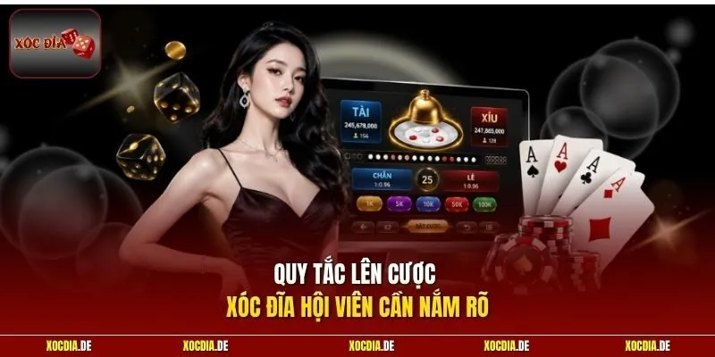 Quy tắc lên cược xóc đĩa hội viên cần nắm rõ