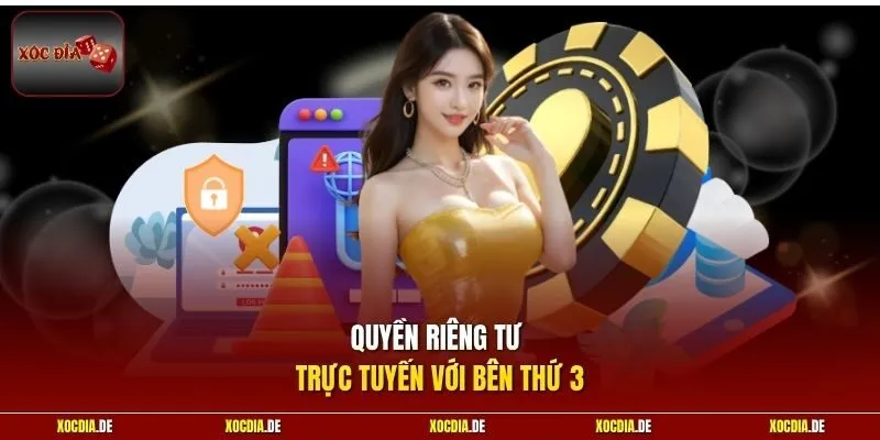 Quyền riêng tư trực tuyến với bên thứ 3