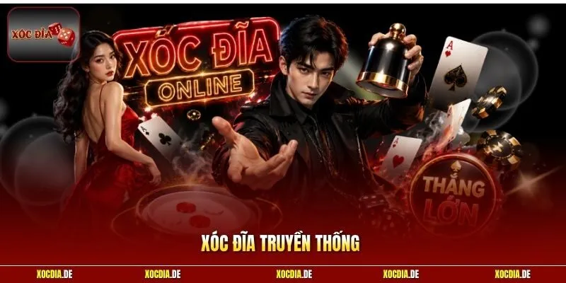 Xóc Đĩa Truyền Thống - Sức Hút 4 Quân Vị Qua Nhiều Thế Hệ